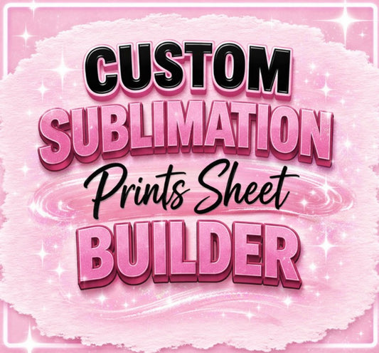 CUSTOM SUBLIMATION SHEET BUILDER