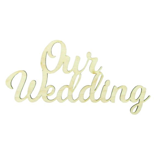 OUR WEDDING SIGN WOODEN LETTERING